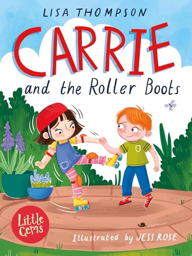 Carrie and the Roller Boots: Sidney and Carrie return in this uplifting Little Gem by award-winning author Lisa Thompson as Carrie embarks on a mission to discover her special talent. (Little Gems) von Barrington Stoke