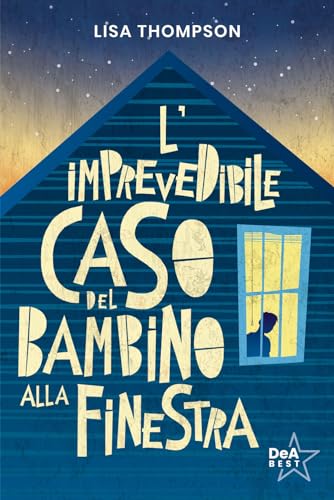 L'imprevedibile caso del bambino alla finestra (DeA best) von De Agostini