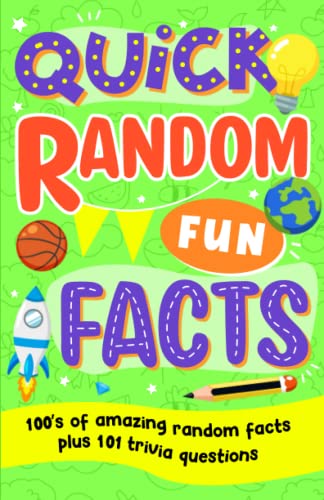 Quick Random Fun Facts: Amazing Random Facts plus 101 Trivia Questions for kids 8-10,10-13, teens, adults, family, (365 Awesome Random Useless Facts, Band 4) von Independently published