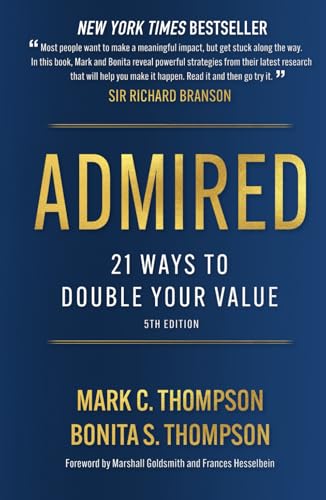 Admired: 21 Ways to Double Your Value von Independently published