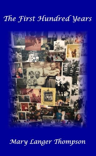 The First Hundred Years von Independently published