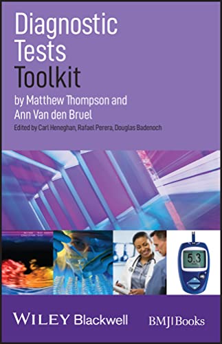 Diagnostic Tests Toolkit (EBMT-EBM Toolkit Series, Band 5)
