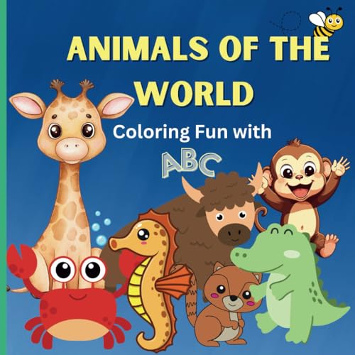 Animals of the World: Coloring Fun with ABC Preschool Age 3-5 von Independently published