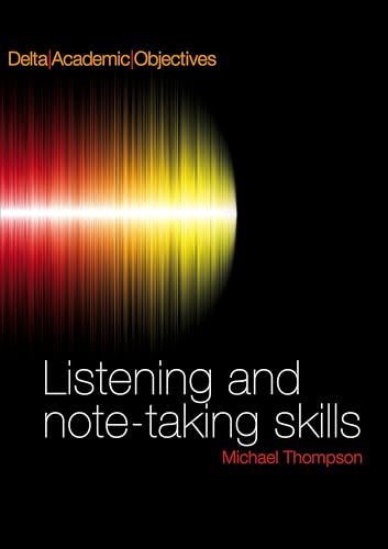 Listening and note-taking skills: mit 3 Audio-CDS (Helbling Languages) (Delta Academic Objectives)
