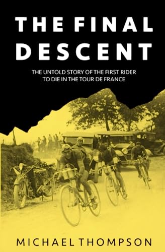 The Final Descent: The untold story of the first rider to die in the Tour de France