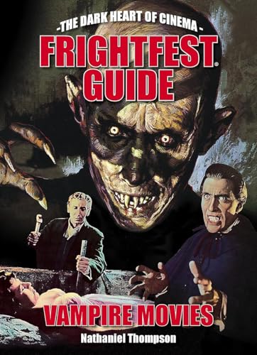 Frightfest Guide to Vampire Movies (Frightfest Guides, 6)