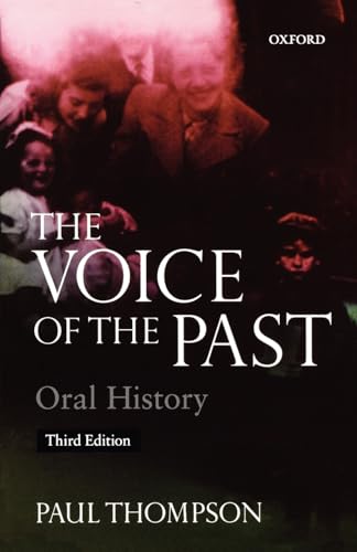 The Voice of the Past: Oral History The Voice of the Past: Oral History von OUP Oxford