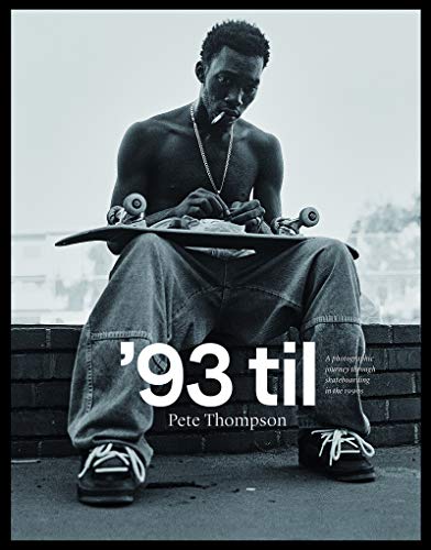 93 Til: A Photographic Journey Through Skateboarding in the 1990s von Oro Editions