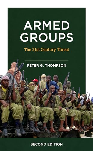 Armed Groups: The Twenty-First-Century Threat von Rowman & Littlefield Publishers
