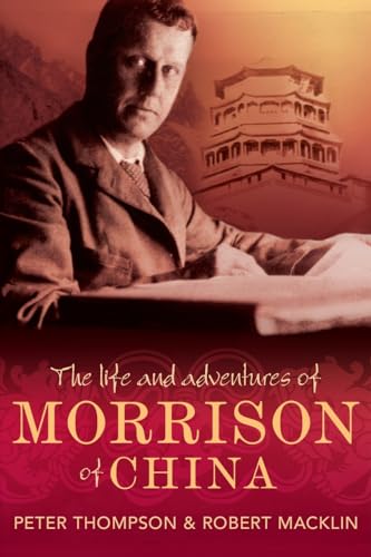 The Life and Adventures of Morrison of China von Allen & Unwin
