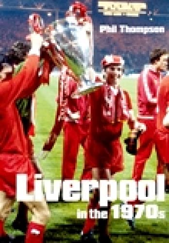 Liverpool in the 1970s von Tempus Publishing, Limited