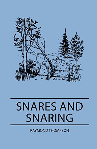 Snares and Snaring Snares and Snaring von Read Books
