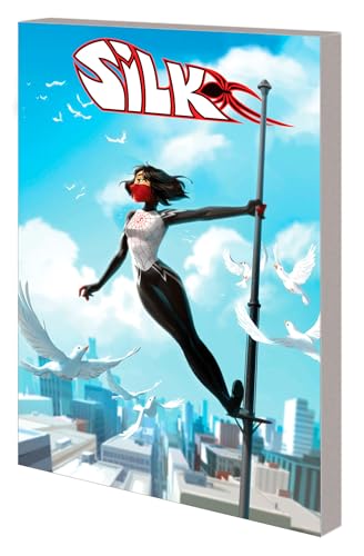 Silk: Out of the Spider-Verse Vol. 3 Silk: Out of the Spider-Verse Vol. 3