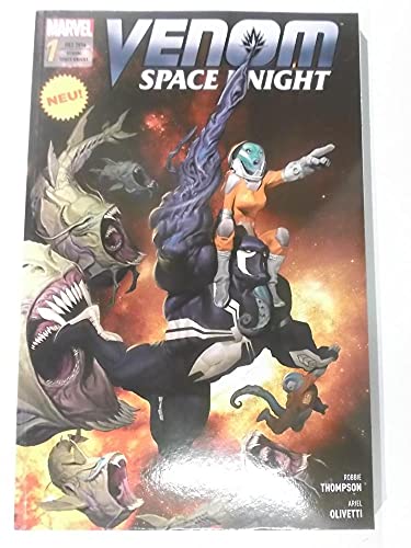 Venom: Space Knight: Bd. 1: Galaktische Symbiose Venom: Space Knight: Bd. 1: Galaktische Symbiose