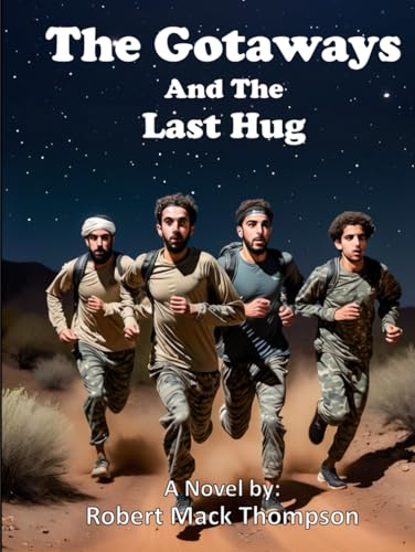 The Gotaways And The Last Hug von Independently published