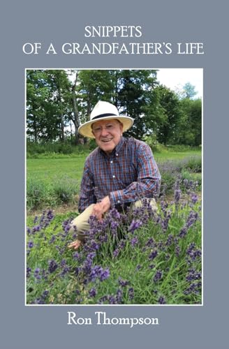 Snippets of a Grandfather's Life von Ronald Thompson