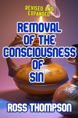 Removal of the Consciousness of Sin von Ross Thompson