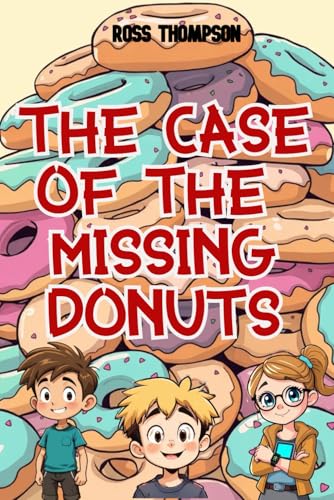 The Case of the Missing Donuts von Independently published