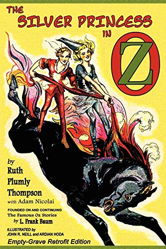 The Silver Princess in Oz: Empty-Grave Retrofit Edition von Empty-Grave Publishing