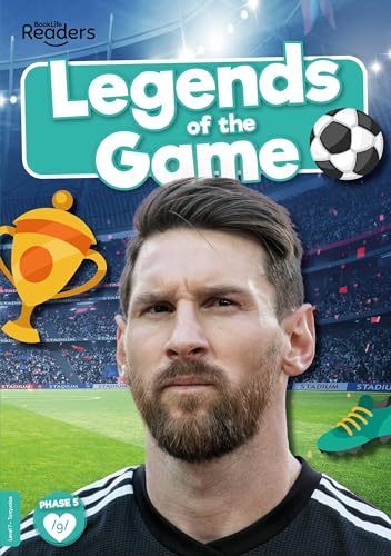 Legends of the Game (BookLife Non-Fiction Readers) von BookLife Publishing