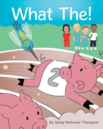 What The! What The! von Covenant Books