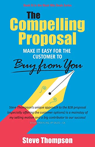 The Compelling Proposal: Make it Easy for the Customer to Buy From You! von Value Lifecycle