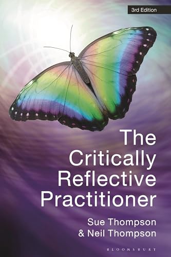 The Critically Reflective Practitioner von Bloomsbury Academic