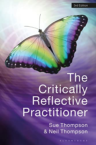 The Critically Reflective Practitioner von Bloomsbury Academic