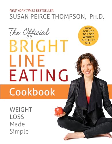 The Official Bright Line Eating Cookbook: Weight Loss Made Simple von Hay House Inc