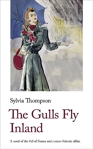 The Gulls Fly Inland (Handheld World War 2 Classics, 9) von Handheld Classics