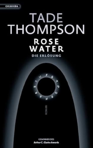 Rosewater – die Erlösung: Roman von Golkonda Verlag