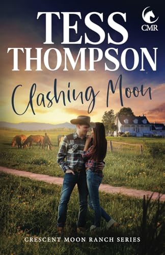 Clashing Moon (Crescent Moon Ranch, Band 6) von Independently published