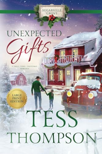 Unexpected Gifts (A Large Print Small Town Christmas Romance): Sugarville Grove - Book 2 von Independently published
