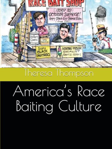 America’s Race Baiting Culture America’s Race Baiting Culture von Independently published