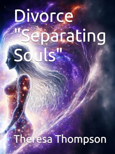 Divorce "Separating Souls" Divorce "Separating Souls" von Independently published