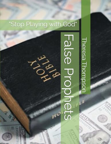 False Prophets: "Stop Playing with God" False Prophets: "Stop Playing with God" von Independently published