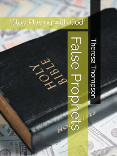 False Prophets: "Stop Playing with God" False Prophets: "Stop Playing with God" von Independently published