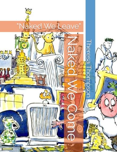 Naked We Come: "Naked We Leave" Naked We Come: "Naked We Leave" von Independently published