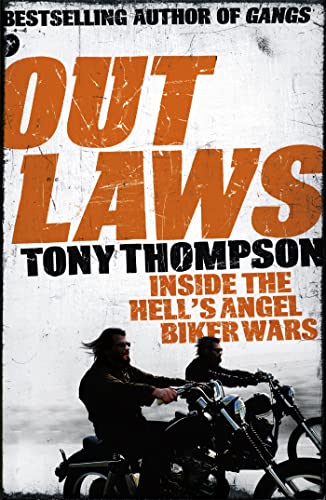 Outlaws: Inside the Hell's Angel Biker Wars: Inside the Violent World of Biker Gangs von Hodder Paperbacks