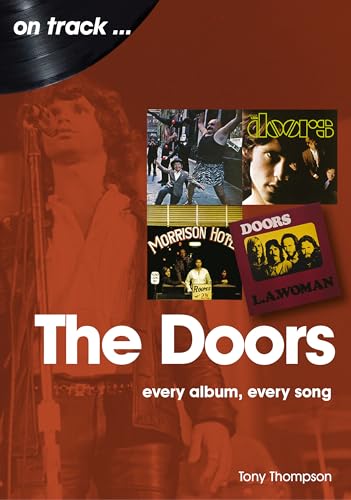 The Doors: Every Album, Every Song (On Track) von Sonicbond Publishing