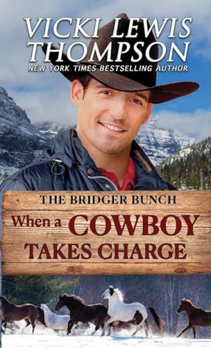 When a Cowboy Takes Charge (The Bridger Bunch, Band 1) von Ocean Dance Press LLC