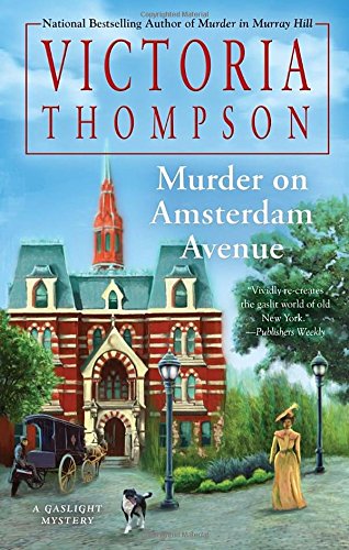 Murder on Amsterdam Avenue (Gaslight Mystery, 17, Band 17)