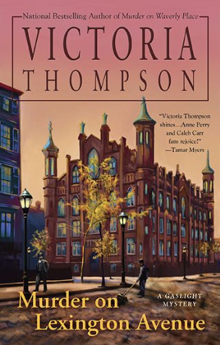Murder on Lexington Avenue: A Gaslight Mystery Murder on Lexington Avenue: A Gaslight Mystery