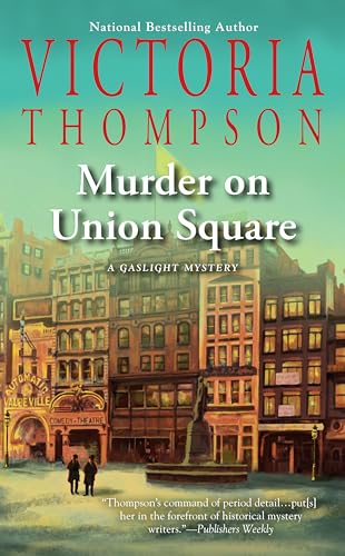Murder on Union Square (A Gaslight Mystery, Band 21)