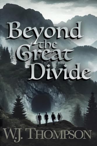 Beyond the Great Divide: Book 1 Beyond the Great Divide: Book 1 von Independent