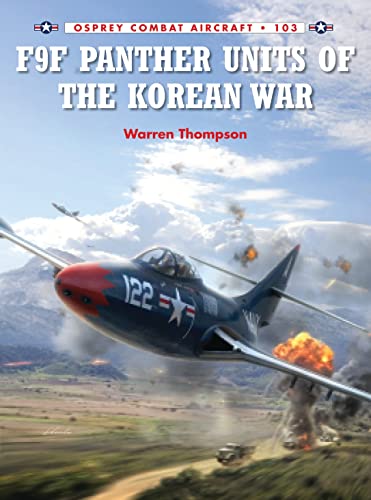 F9F Panther Units of the Korean War (Combat Aircraft, Band 103)