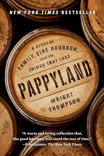 Pappyland: A Story of Family, Fine Bourbon, and the Things That Last von Penguin Publishing Group