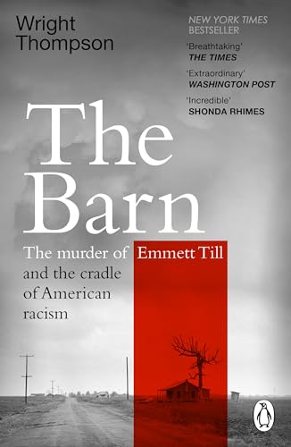 The Barn: The Murder of Emmett Till and the Cradle of American Racism von Random House UK Ltd