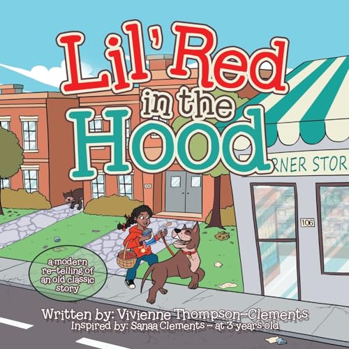 Lil' Red in the Hood: a modern re-telling of an old classic story von Authorhouse