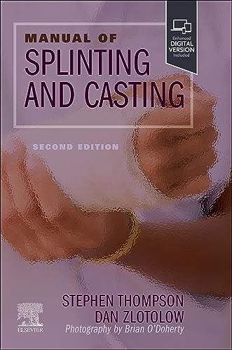 Manual of Splinting and Casting von Elsevier